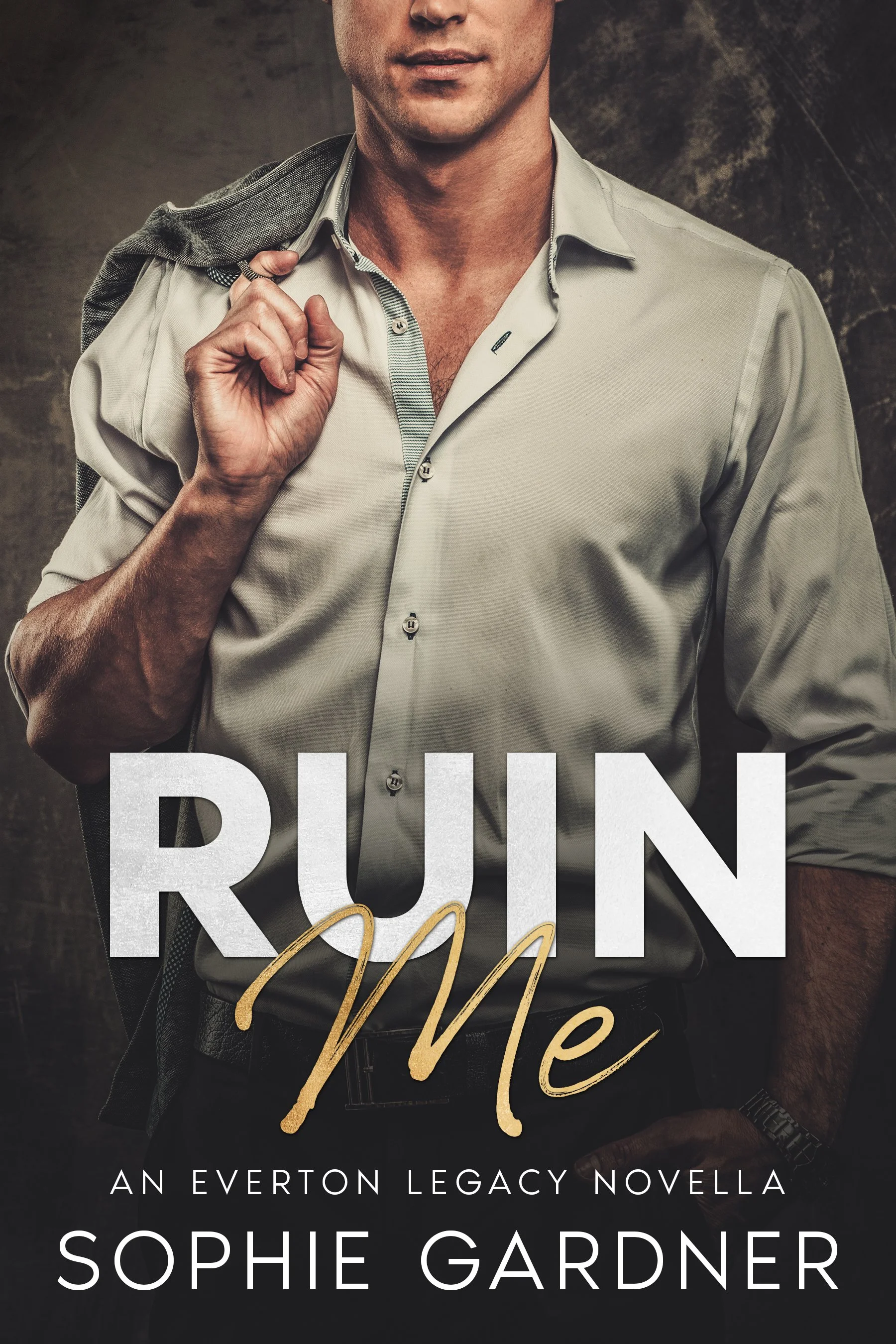 Cover of Ruin Me by Sophie Gardner
